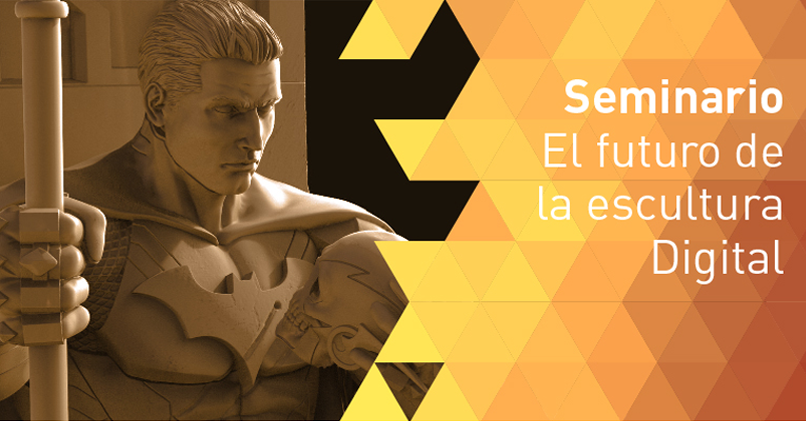 SEMINARIO: EL FUTURO DE LA ESCULTURA DIGITAL