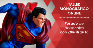 TALLER DE POSADO DE PERSONAJES CON ZBRUSH 2018