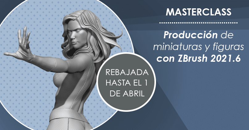 Masterclass de producción de figuras y miniaturas con ZBrush